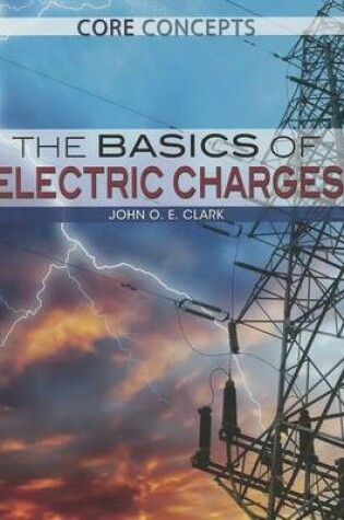Cover of The Basics of Electric Charges