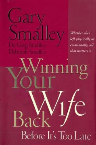 Cover of Winning Your Wife Back Before It's Too Late