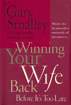 Book cover for Winning Your Wife Back Before It's Too Late