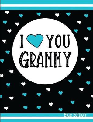 Book cover for I Love You Grammy Blue Edition