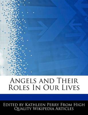 Book cover for Angels and Their Roles in Our Lives