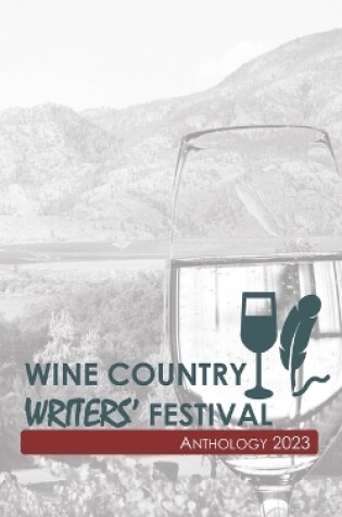 Cover of Wine Country Writers' Festival Anthology