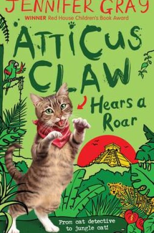 Cover of Atticus Claw Hears a Roar