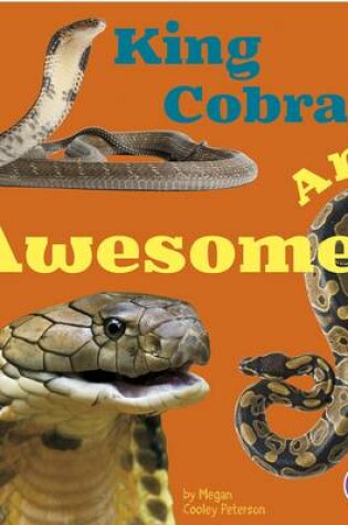 Cover of Awesome Asian Animals King Cobras are Awesome