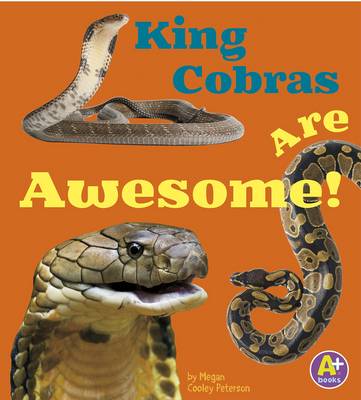 Book cover for King Cobras are Awesome (Awesome Asian Animals)