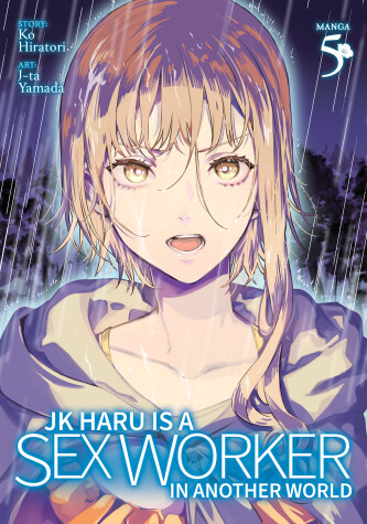 Book cover for JK Haru is a Sex Worker in Another World (Manga) Vol. 5