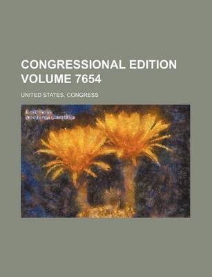 Book cover for Congressional Edition Volume 7654