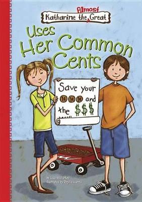 Cover of Book 1: Uses Her Common Cents