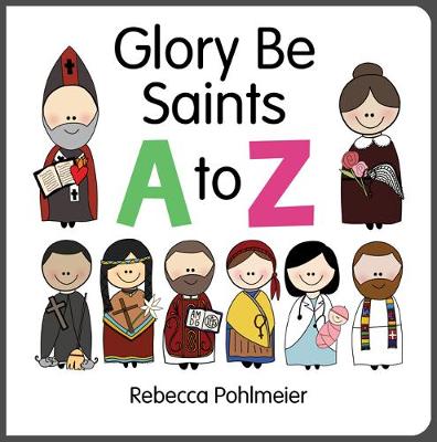 Cover of Glory Be Saints A to Z