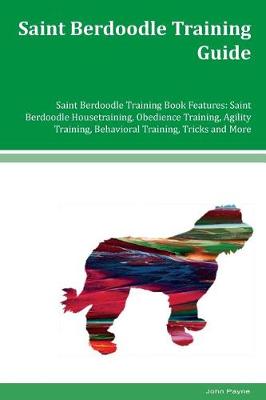 Book cover for Saint Berdoodle Training Guide Saint Berdoodle Training Book Features