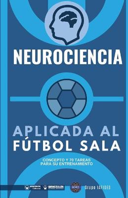 Book cover for Neurociencia aplicada al futbol sala