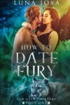 Book cover for How to Date a Fury