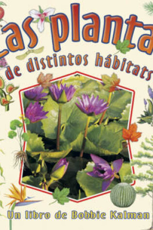 Cover of Las Plantas de Distintos Habitats