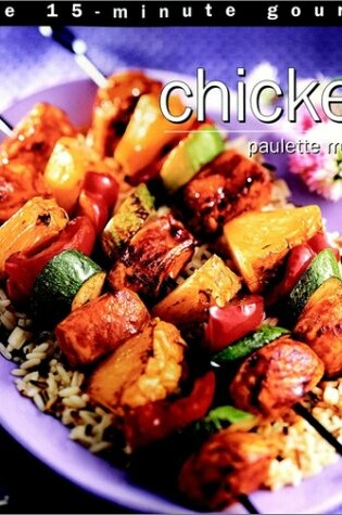 Cover of The 15-Minute Gourmet - Chicken