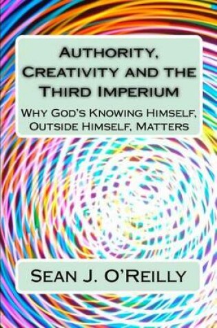 Cover of Authority, Creativity and the Third Imperium