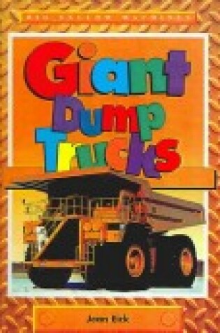 Cover of Giant Dump Trucks