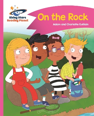 Book cover for Reading Planet - On the Rock - Pink B: Comet Street Kids