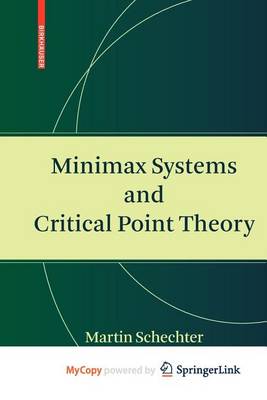 Cover of Minimax Systems and Critical Point Theory