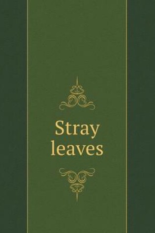 Cover of Stray leaves