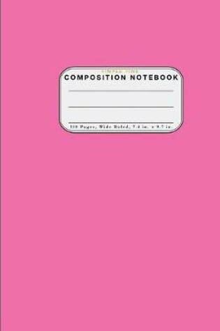 Cover of Wide Ruled Composition Notebook Simple Pink