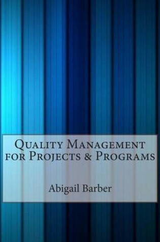 Cover of Quality Management for Projects & Programs