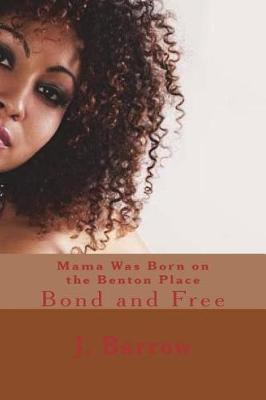 Book cover for Mama Was Born on the Benton Place