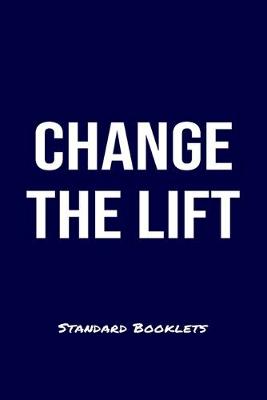 Book cover for Change The Lift Standard Booklets