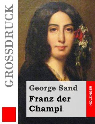 Book cover for Franz der Champi (Grossdruck)