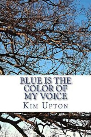 Cover of Blue Is the Color of My Voice