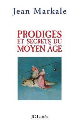 Book cover for Prodiges Et Secrets Du Moyen-Age