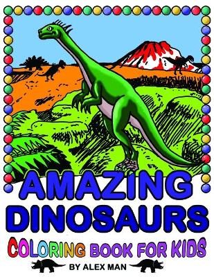 Book cover for Amazing Dinosaurs - Coloring Book for Kids