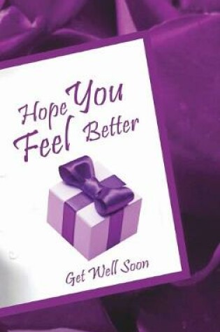 Cover of Hope You Feel Better