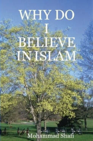 Cover of Why Do I Believe in Islam