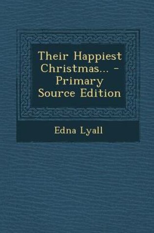 Cover of Their Happiest Christmas...
