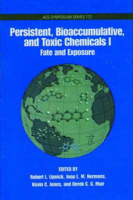 Book cover for Persistent, Bioaccumulative, Toxic Chemicals: Volume 1: Fate and Exposure