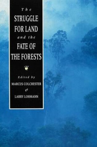 Cover of The Struggle for Land and the Fate of the Forests