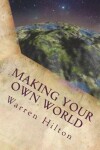 Book cover for Making Your Own World