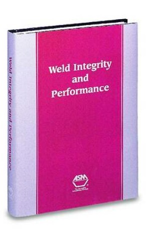 Cover of Weld Integrity and Performance