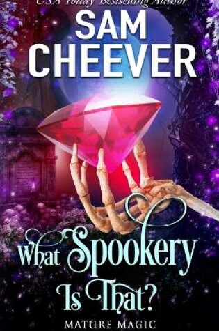 Cover of What Spookery Is That?