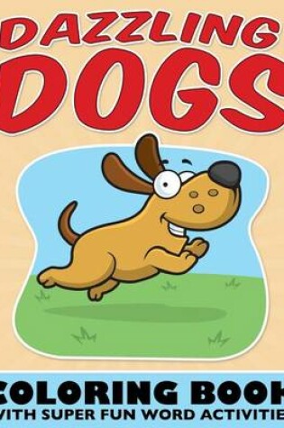 Cover of Dazzling Dogs Coloring Book