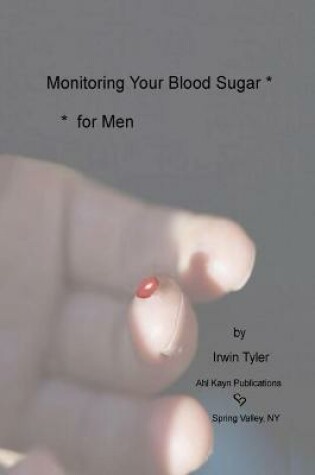 Cover of Monitoring Blood Sugar - for Men