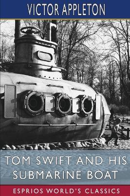 Book cover for Tom Swift and His Submarine Boat (Esprios Classics)