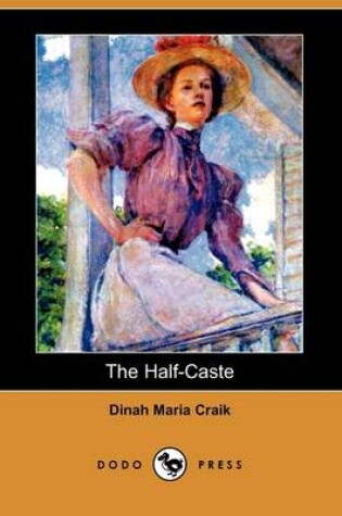 Cover of The Half-Caste (Dodo Press)