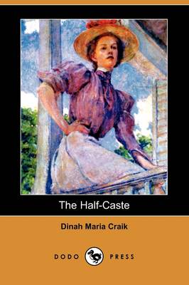 Book cover for The Half-Caste (Dodo Press)