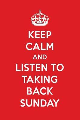 Book cover for Keep Calm and Listen to Taking Back Sunday