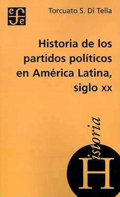 Book cover for Historia de los Partidos Politicos en America Latina Siglo XX