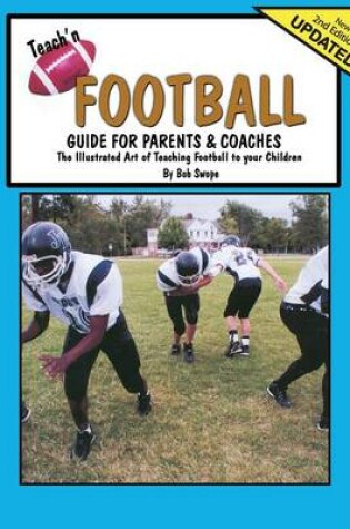 Cover of Teach'n Football Guide for Parents & Coaches