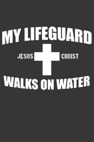 Cover of Journal Jesus Christ believe lifeguard