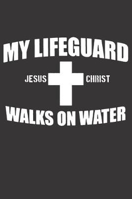 Book cover for Journal Jesus Christ believe lifeguard
