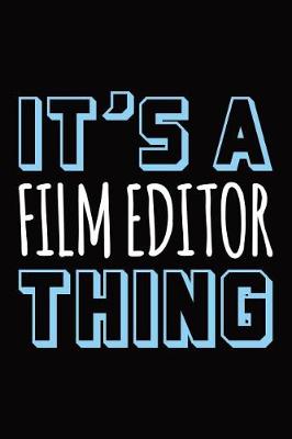 Book cover for It's a film editor thing